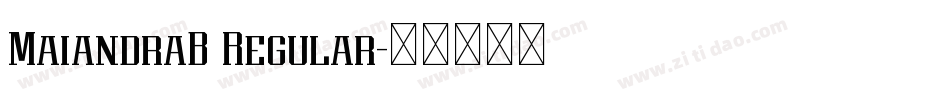 MaiandraB Regular字体转换